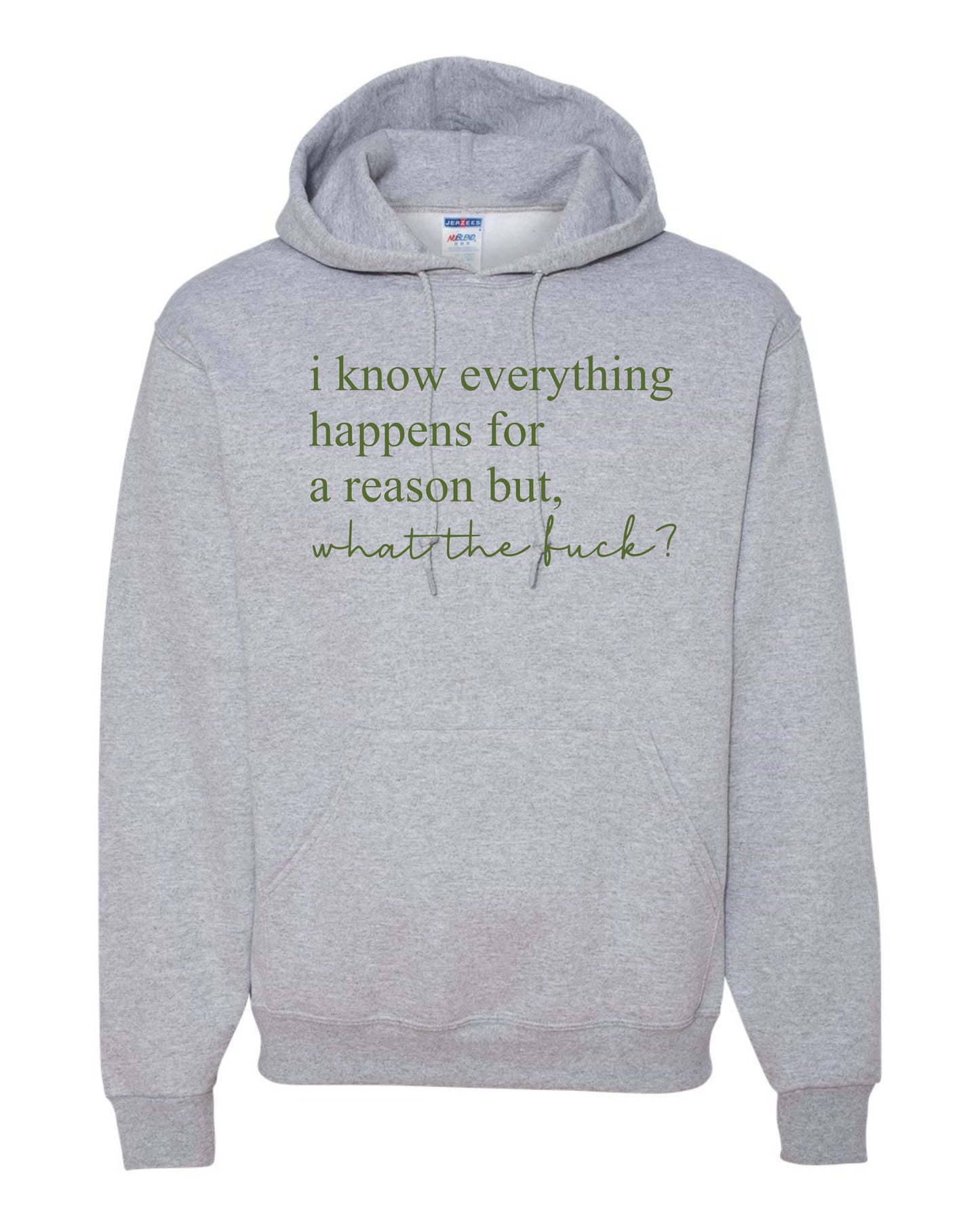 I know everything happens for a reason