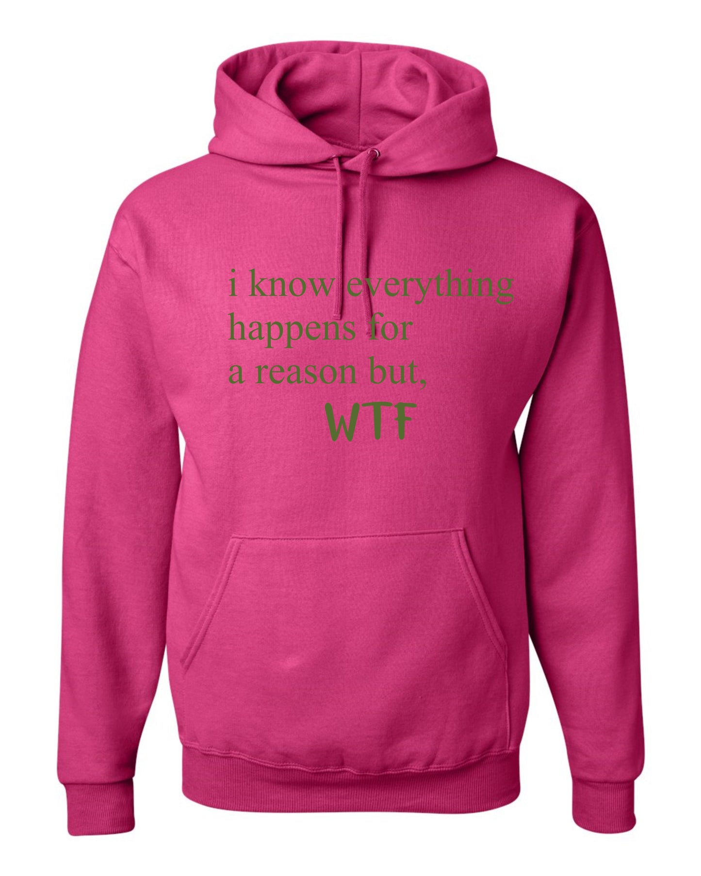 I know everything happens for a reason