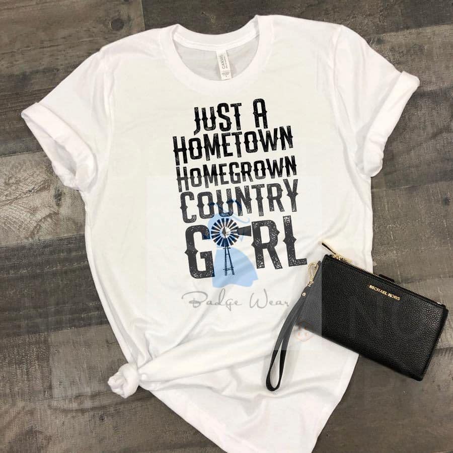 Just a Hometown Homegrown Country Girl