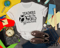 Teachers Make the World a Better Place