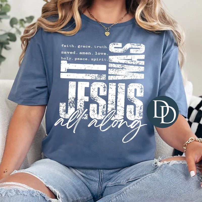 It Was Jesus All Along