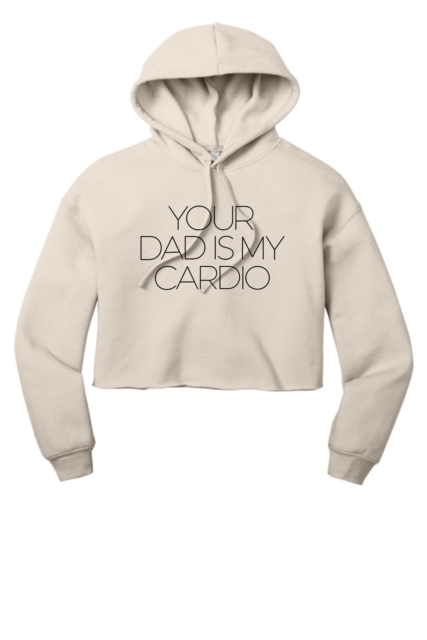 Your Dad is my Cardio