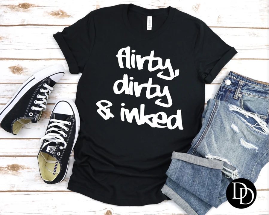 Flirty Dirty Inked
