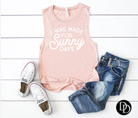 I Was Made for Sunny Days